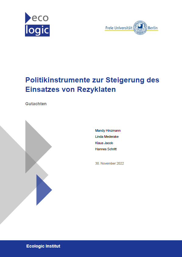 Cover page of a report titled "Politikinstrumente zur Steigerung des Einsatzes von Rezyklaten" (Policy Instruments to Increase the Use of Recycled Materials). The cover features the logos of Ecologic Institute and Freie Universität Berlin at the top. The title is centered in blue text, with the authors listed on the right side.